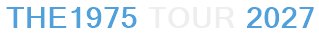 The1975 Tour 2027